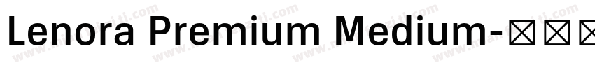 Lenora Premium Medium字体转换
